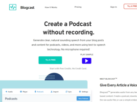 Blogcast:一个能一键自动把文章变成自然语音的智能文本转音频小工具